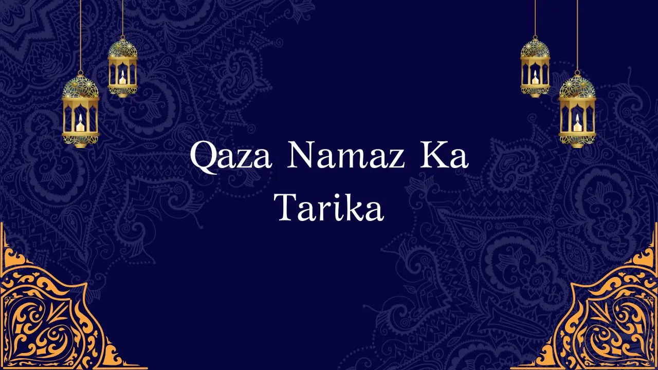 Qaza Namaz Ka Tarika